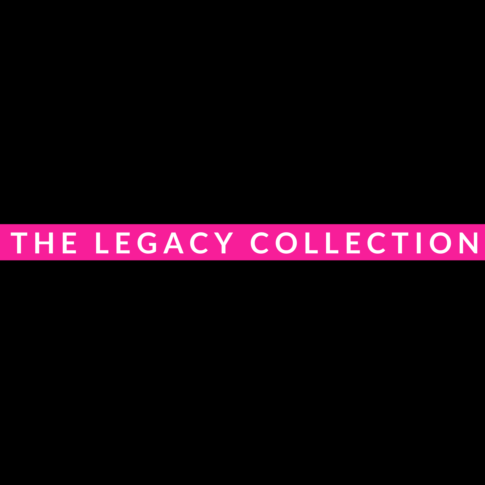 Legacy Collection