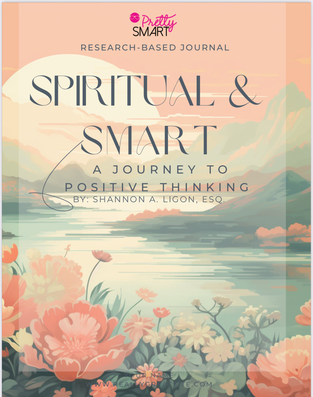 Spiritual & SMART: A Research Based Journal & Workbook